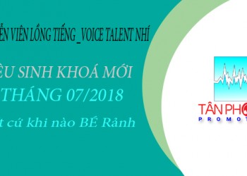 Chiêu sinh Lớp Học Lồng Tiếng Nhí Tháng 07/2018