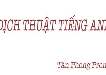 DỊCH THUẬT TIẾNG ANH