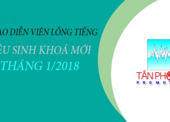 CHIÊU SINH LỚP HỌC LỒNG TIẾNG THÁNG 1/2018